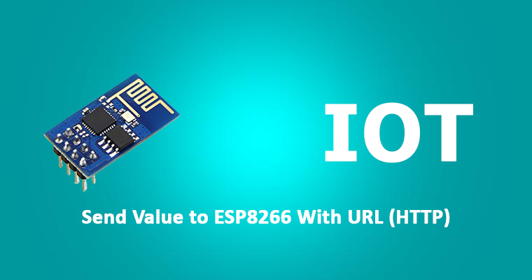 Send Value to ESP8266 With URL (HTTP)